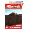 Pf�lzerwald und Deutsche Weinstra�e: 50 ausgew�hlte Tal- und H�henwanderungen der Region Leiningerland, Haardt, Weinstra�e und Pf�lzerwald. Die sch�nsten Tal- und H�henwanderungen