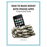 How to Make Money with iPhone Apps: A Step-By-Step Guide (Mobile Matters)