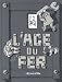 L'Age du fer