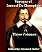 Voyages of Samuel De Champlain, Volumes I-III, Complete