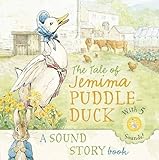 The tale of Jemima Puddle-Duck : a sound storybook
