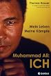 Cover Muhammad Ali: ICH: Mein Leben. Meine Kämpfe