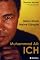 Muhammad Ali: ICH: Mein Leben. Meine Kämpfe