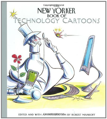 The New Yorker Book of Technology Cartoons