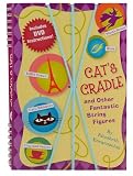 Cat's Cradle & Other Fantastic String Figures: Over 20 String Games. [BURST]  Includes DVD and 2 Strings