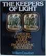 Image of The Keepers of Light: A History and Working Guide to Early Photographic Processes