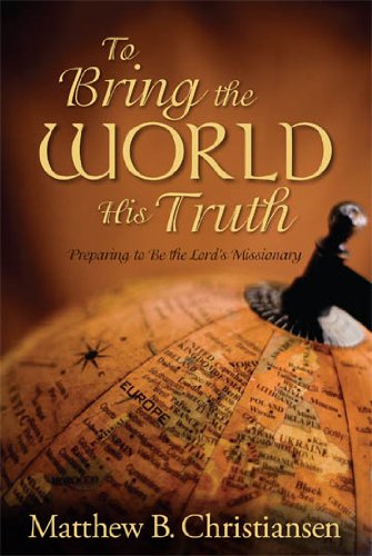 To Bring the World His Truth