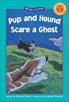 Pup and Hound Scare a Ghost (Kids Can Read!)