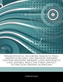 Magnetostatics, including: Magnetic Field, Ampère's Circuital Law, Magnetic Moment, Neutron Magnetic Moment, Long Wavelength Limit, Ampère's Force Law, Fermi Contact Interaction, Darwin Lagrangian