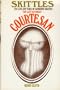 Skittles: The Last Victorian Courtesan- The Life and Times of Catherine Walters