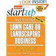Start Your Own Lawn Care or Landscaping Business (Entrepreneur Magazine's Start-Up) by Eileen Figure Sandlin and Entrepreneur Press