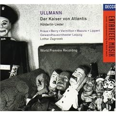 Viktor Ullmann: Der Kaiser von Atlantis/H�lderlin-Lieder