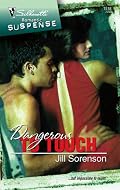 Dangerous To Touch (Silhouette Romantic Suspense)
