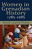 Women in Grenadian History, 1783-1983