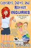 Cupcakes, Diaries, and Rotten Inquiries (An Annie Graceland Cozy Mystery Book 5)