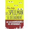 Les Spellman se d�cha�nent