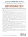 Air Disaster (Vol. 4: The Propeller Era)