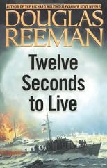 Twelve Seconds to Live (Modern Naval Fiction Library)