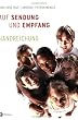 Auf Sendung und Empfang - Firmkurs