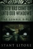 Death Has Come Up into Our Windows (The Zombie Bible)