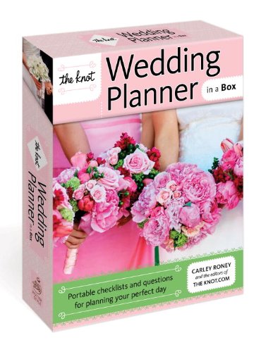 The Knot Wedding Planner in a Box: Portable Checklists and Questions for Planning Your Perfect Day