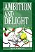 Ambition and Delight: A Life in Experimental Biology