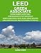 LEED Green Associate Exam Guide (LEED GA): Comprehensive study materials, sample questions, mock exam, green building LEED certification, and sustainability