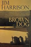Brown Dog: Novellas
