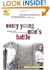 Every Young Man's Battle: Strategies for Victory in the Real World of Sexual Temptation