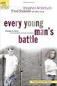 Every Young Man's Battle: Strategies for Victory in the Real World of Sexual Temptation (The Every Man Series)