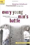 Every Young Man's Battle: Strategies for Victory in the Real World of Sexual Temptation (The Every Man Series)