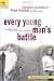Books : Every Young Man's Battle: Strategies for Victory in the Real World of Sexual Temptation