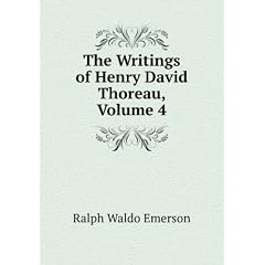 The Writings of Henry David Thoreau, Volume 4