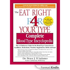The Complete Blood Type Encyclopedia Eat Right 4 Your Type