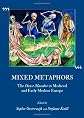 Mixed metaphors : the danse macabre in medieval and early modern Europe