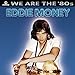 Eddie Money, We Are the '80s, 発売中