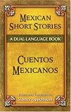 Mexican Short Stories / Cuentos mexicanos: A Dual-Language Book