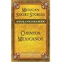 Mexican Short Stories / Cuentos mexicanos: A Dual-Language Book