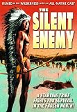 Silent Enemy: An Epic of the American Indian