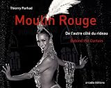 Moulin Rouge : De l'autre c�t� du rideau