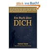 Ein Buch �ber Dich: Gesundheit, Liebe und Erfolg beginnen mit Dir