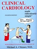 Clinical Cardiology Made Ridiculously Simple (Edition 4)