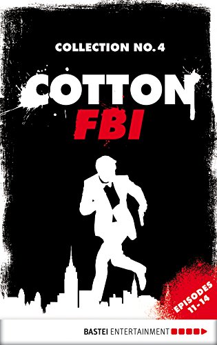 Cotton FBI Collection No. 4: Episodes 11-14 (Cotton FBI: NYC Crime Series Collection)
