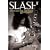 Slash: Surviving Guns N' Roses, Velvet Revolver & Rock's Snake Pit