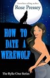 How to Date a Werewolf