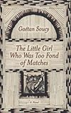 The Little Girl Who Was Too Fond of Matches