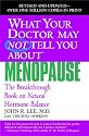 What Your Doctor May Not Tell You About Menopause: The Breakthrough Book on Natural Hormone Balance