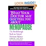 What Your Doctor May Not Tell You About Menopause (TM): The Breakthrough Book on Natural Hormone Balance (What Your Doctor May Not Tell You About...)