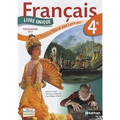Fran�ais 4e : Livre unique grand format, programme 2011