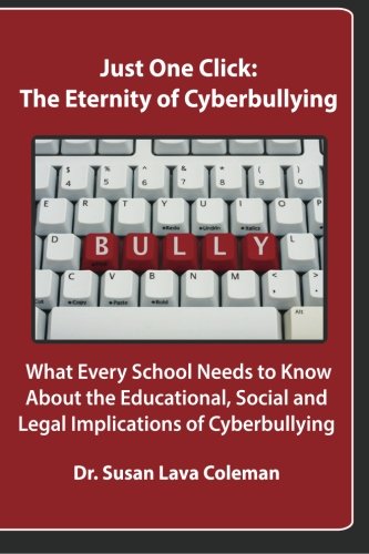 Just One Click: The Eternity of Cyberbullyin